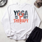 Yoga Is My Therapy Sweatshirt — Cozy Yoga Crewneck for Mindfulness & Wellness