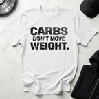 Carbs Dont Move Weight Light Tee
