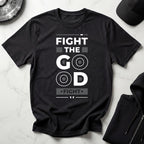 Fight The Good Fight Gym Tee Shirt