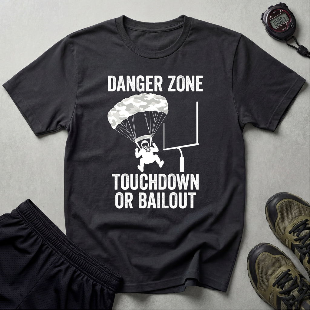 Gridiron Danger Zone Touchdown Or Bail Gym T-Shirt