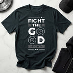 Fight The Good Fight Gym Tee Shirt