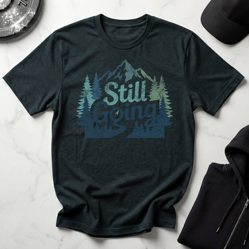 Still Going Mountain HikerGym T-Shirt