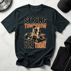 Strong Tomorrow Sore Today Bodybuilding T-Shirt
