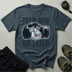 Train Now Ice Later Boxing Gym T-Shirt