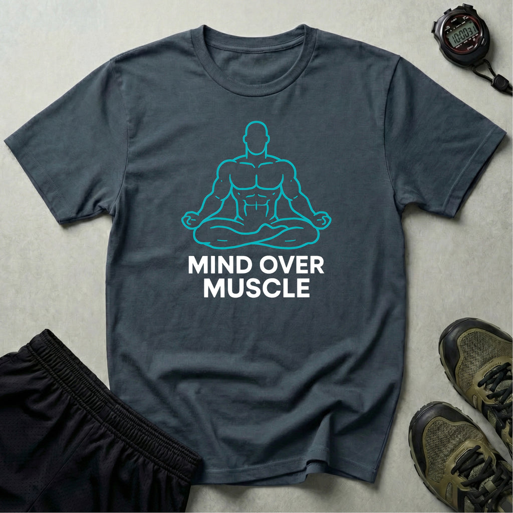 Mind Over Muscle T-Shirt