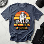 Deadlifts and Chill Gym T-Shirt