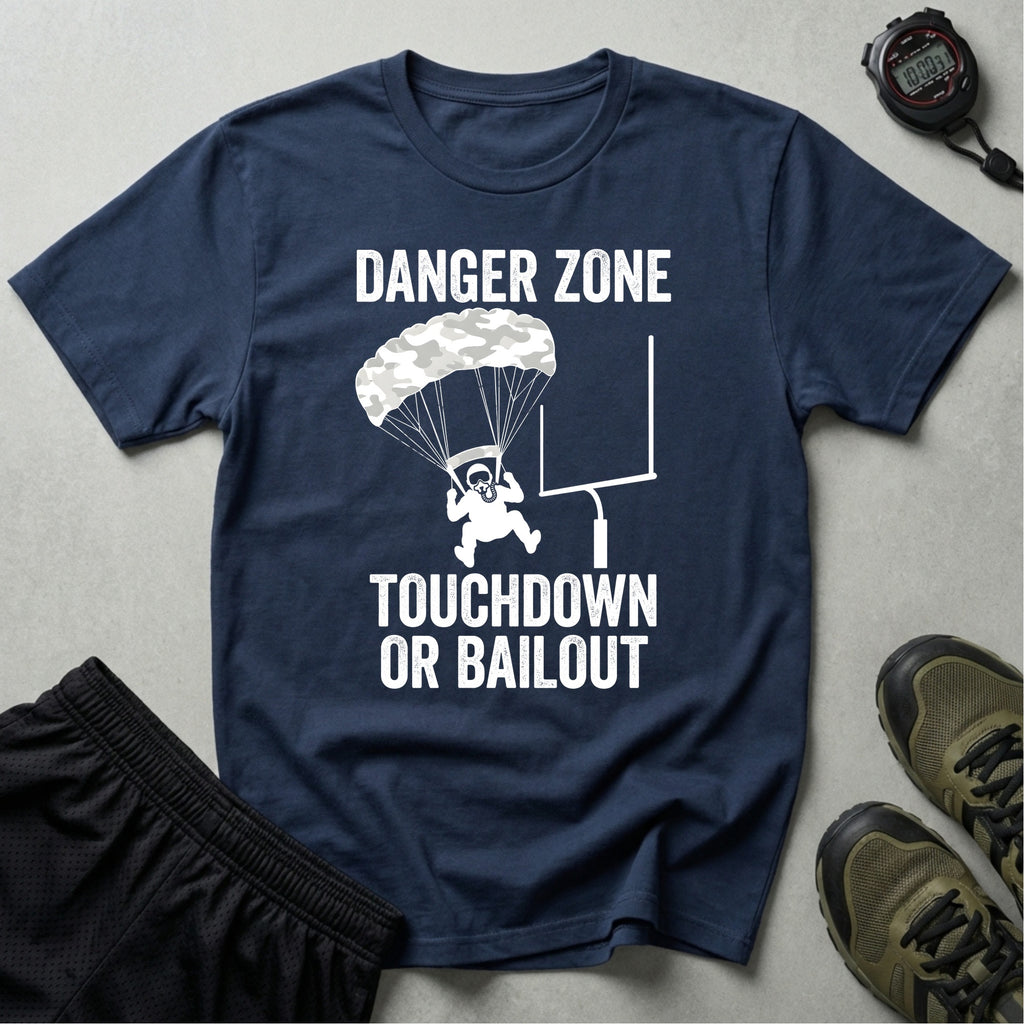 Gridiron Danger Zone Touchdown Or Bail Gym T-Shirt