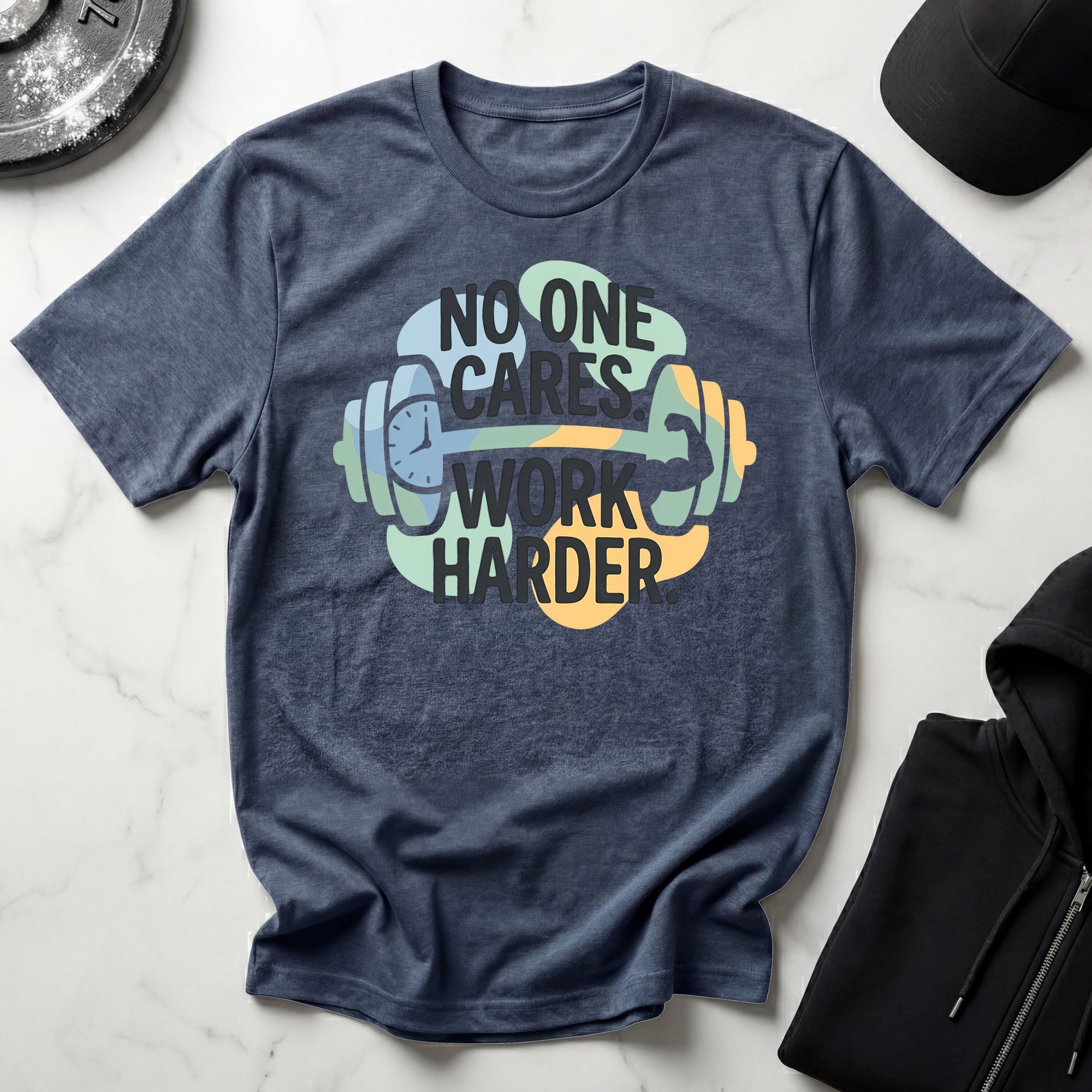 No One Cares Work Harder Gym T-Shirt