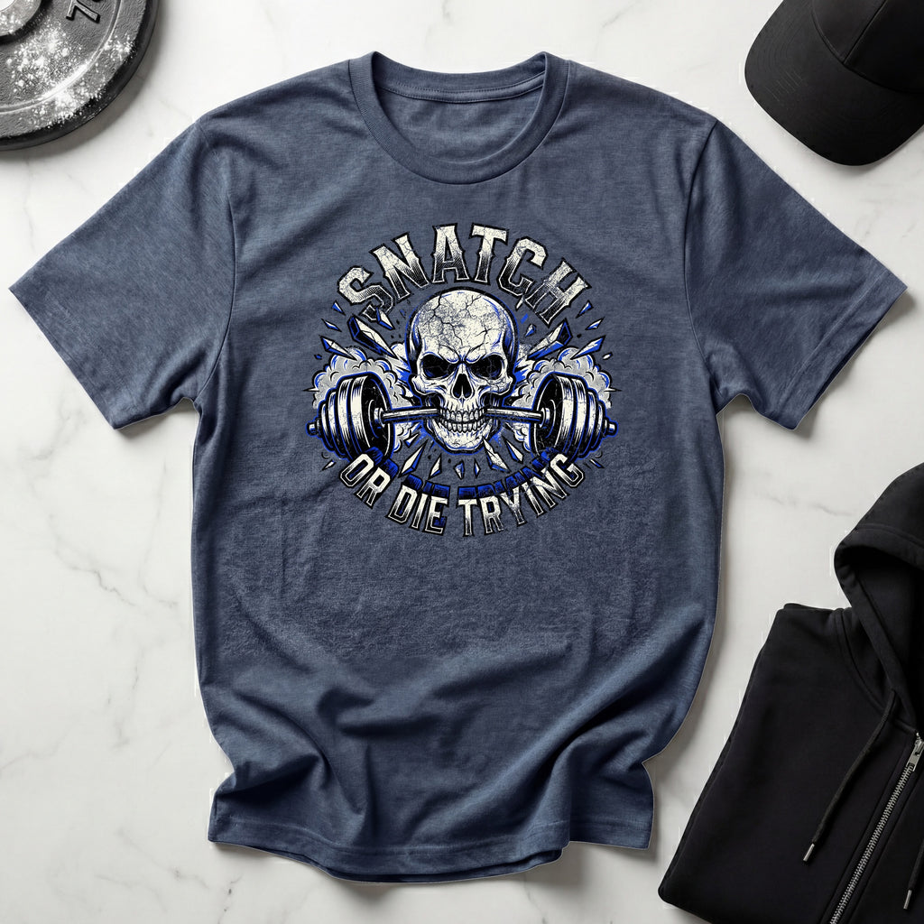 Snatch Or Die Weightlifting Gym T-Shirt