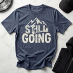 Still Going Hiker Gym T-Shirt