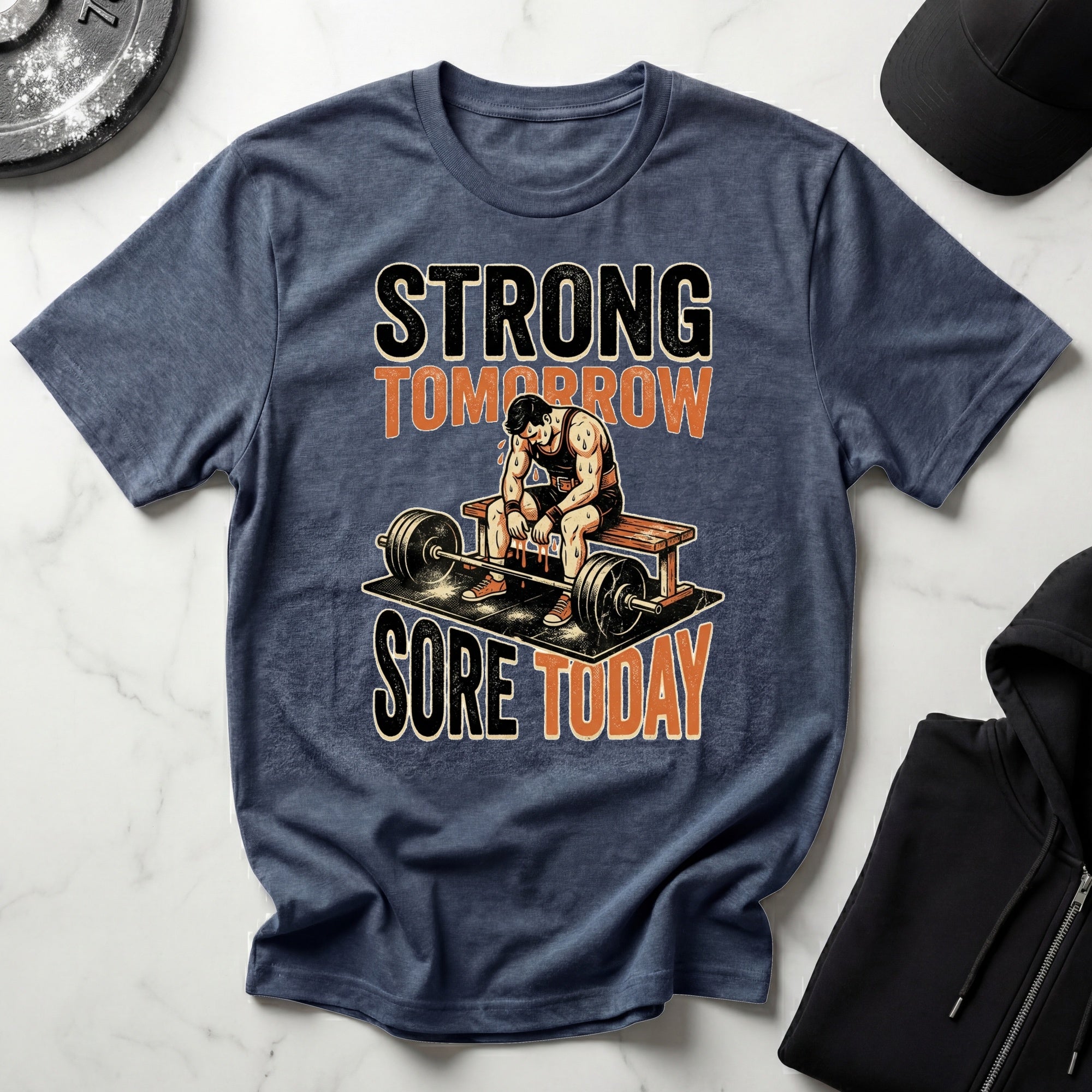 Strong Tomorrow Sore Today Bodybuilding T-Shirt