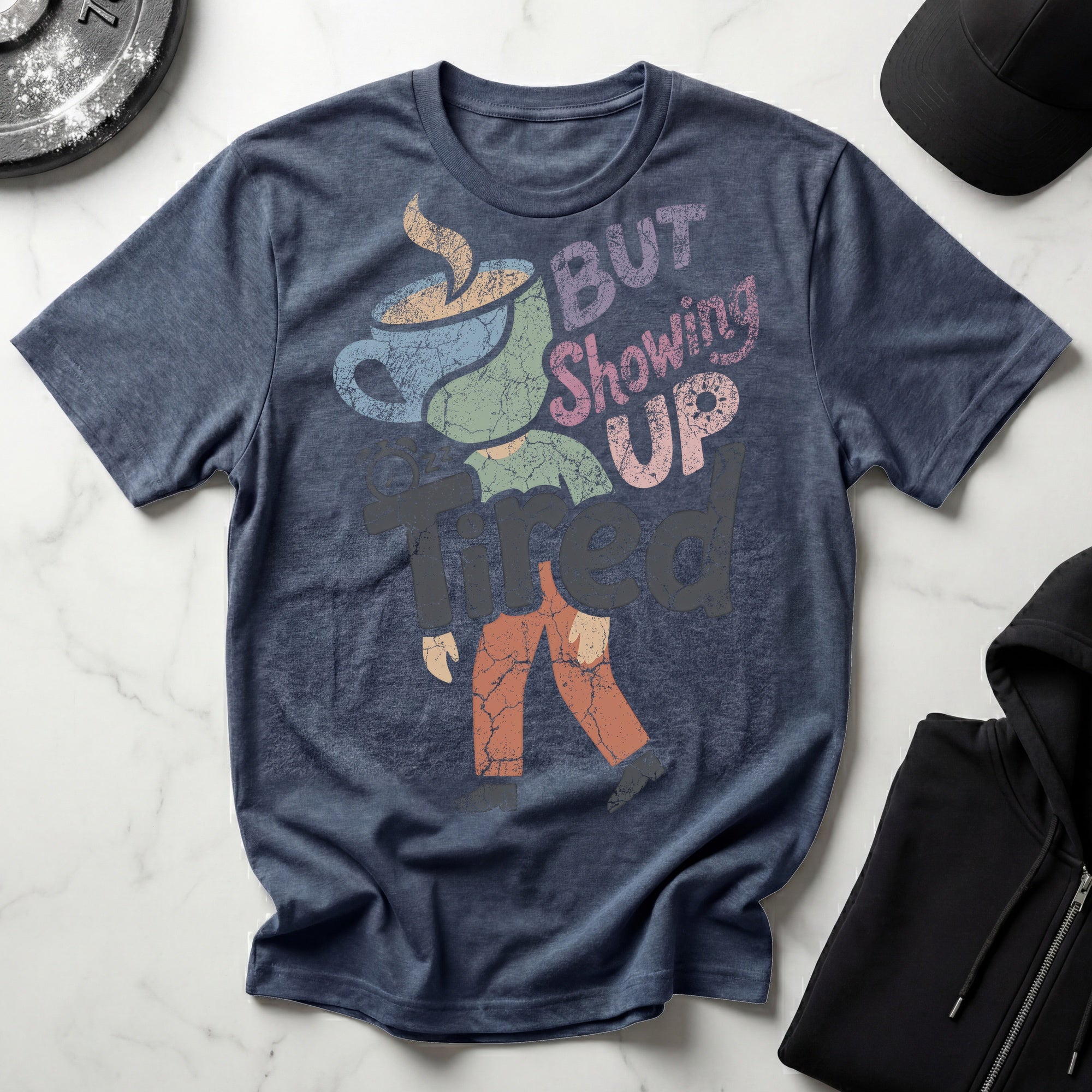Tired But Showing Up Retro Gym T-Shirt