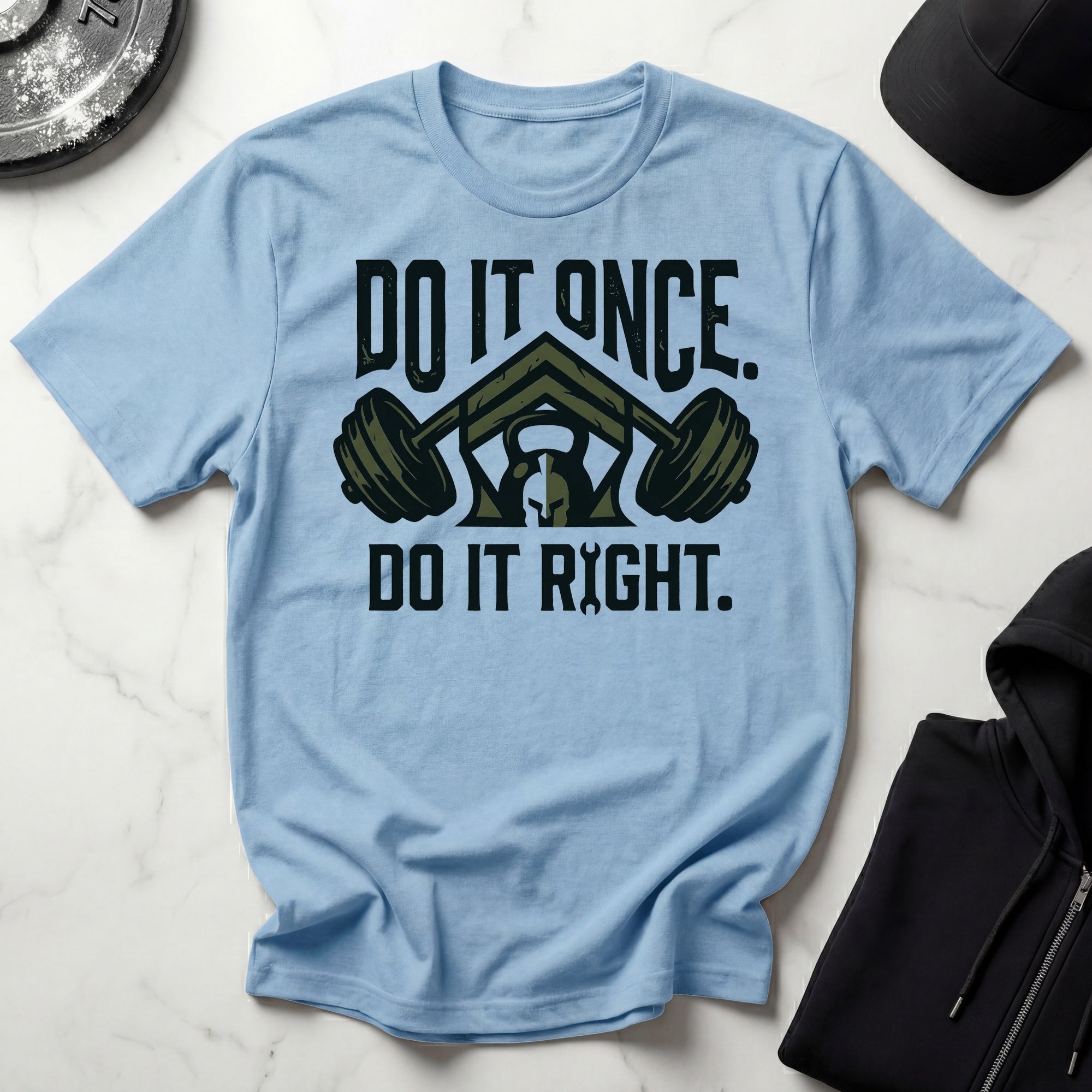 Do It Once Do IUt Right Military Training Gymwear T-Shirt
