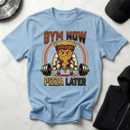 Gym Now Pizza Later Gym T-Shirt