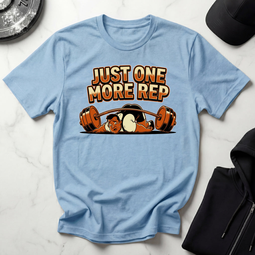 Just One More Rep Gym T-Shirt