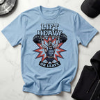 Lift Heavy Or Leave 60s Gym T-Shirt