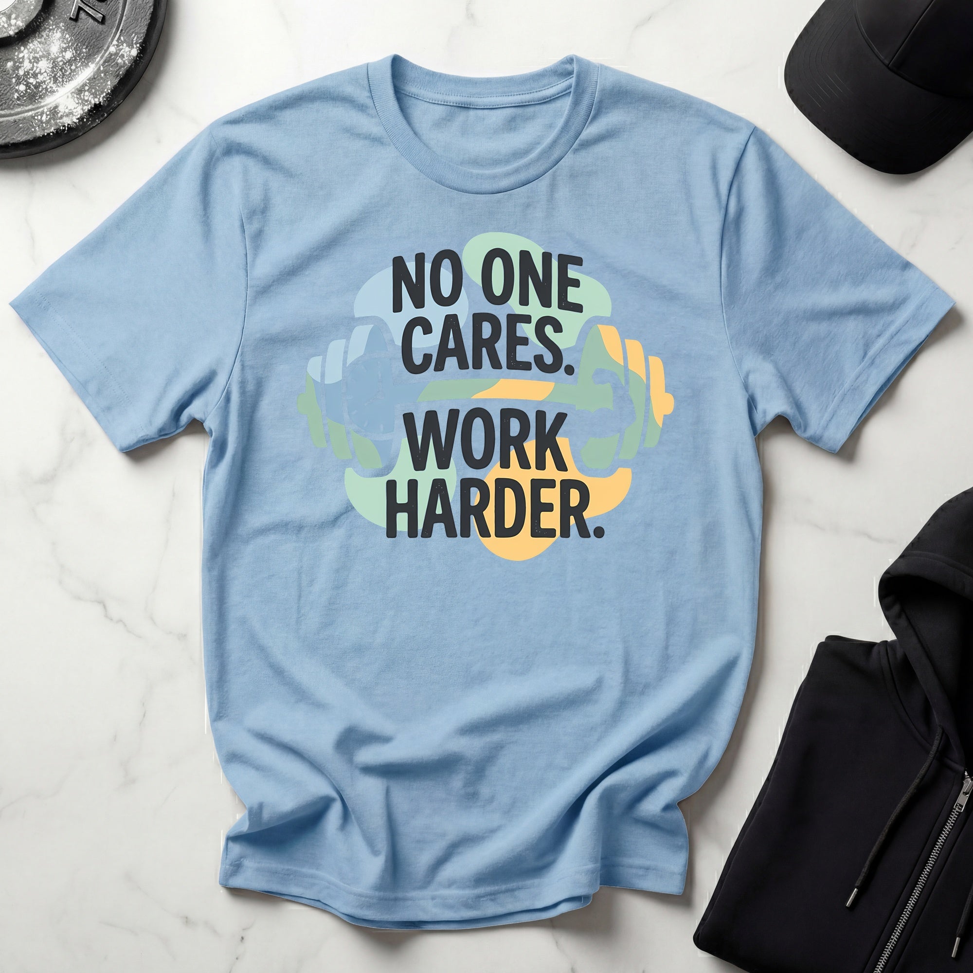 No One Cares Work Harder Gym T-Shirt