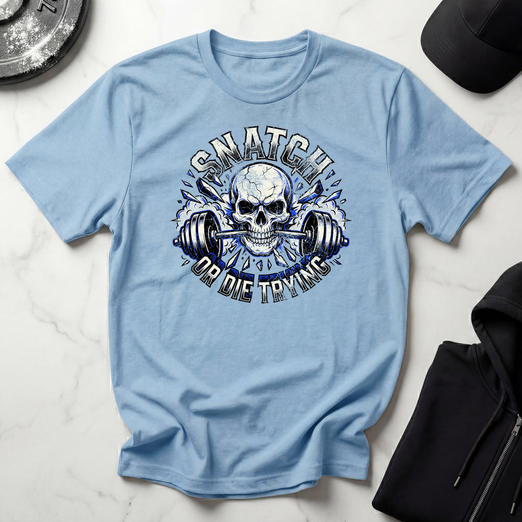 Snatch Or Die Weightlifting Gym T-Shirt