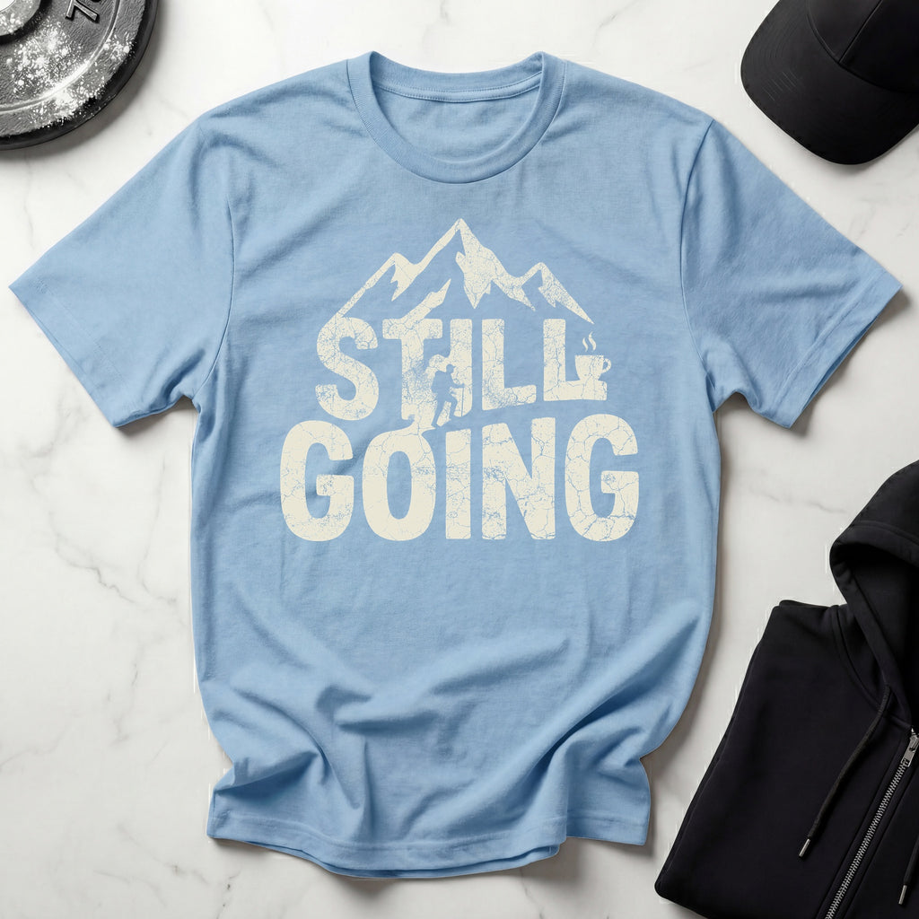 Still Going Hiker Gym T-Shirt