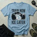 Train Now Ice Later Boxing Gym T-Shirt