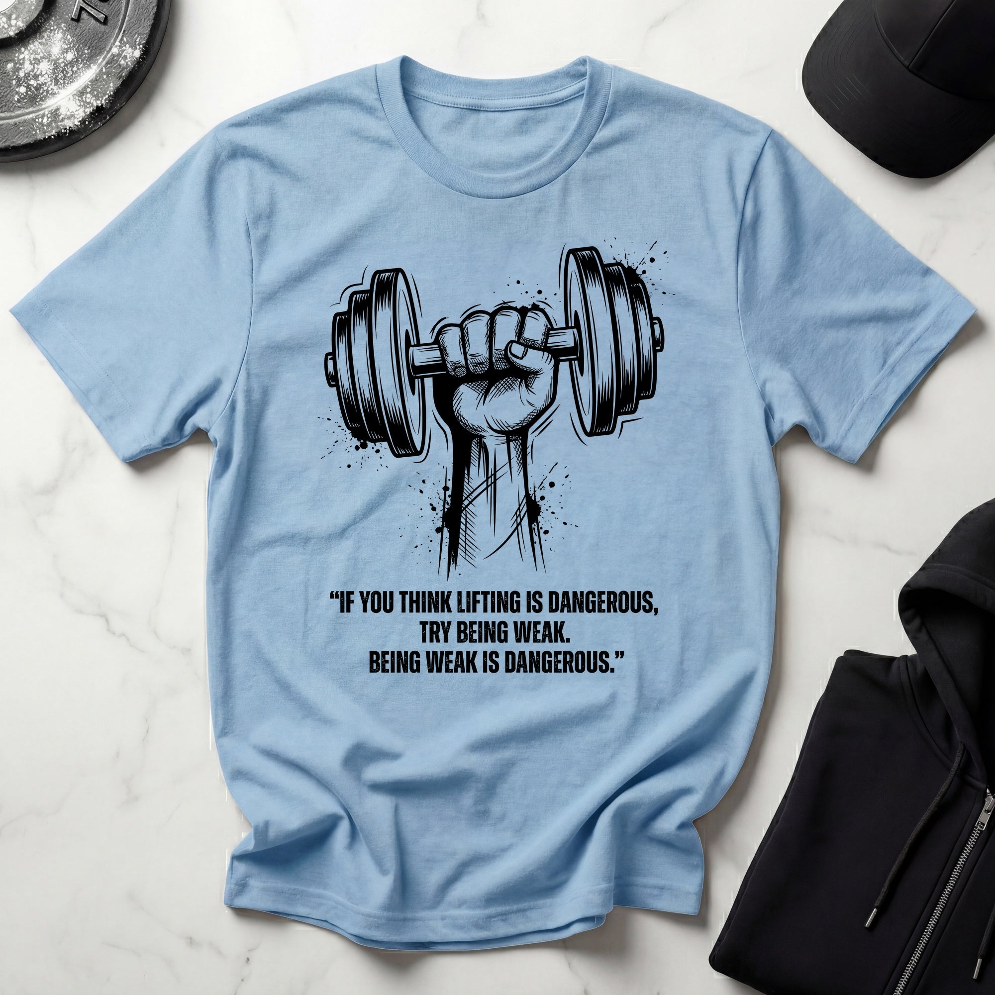Weak Is Dangerous Gym T-Shirt