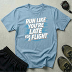 Run Like You're Late T-Shirt