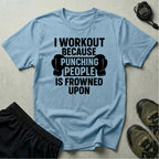 I Work Out T-Shirt