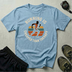 Running Cheaper Than Therapy T-Shirt