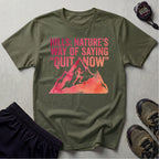 Trail Running Hills Nature Saying Quit Gymwear T-Shirt