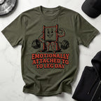 Emotionally Attached to Leg Day Gym T-Shirt
