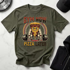 Gym Now Pizza Later Gym T-Shirt