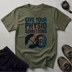 Give Your Physio Something To Fix Gymwear T-Shirt