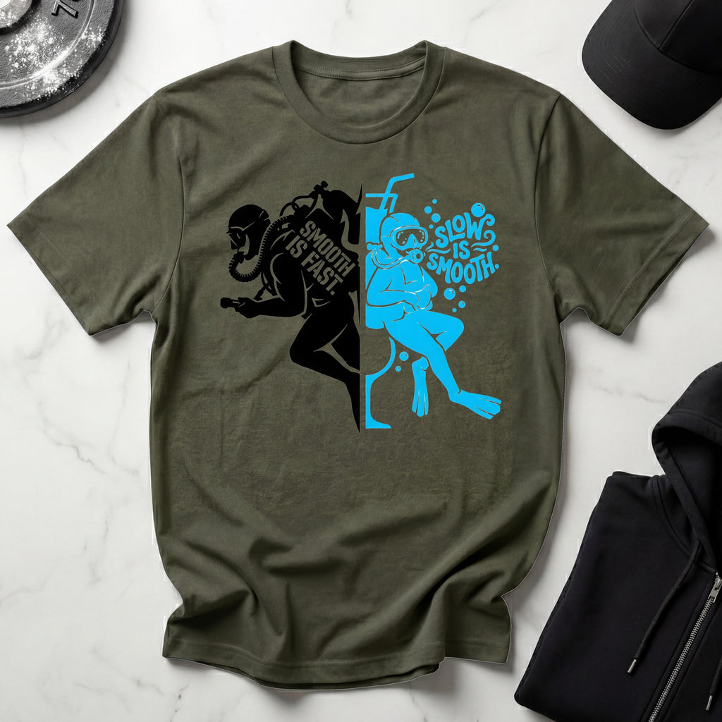 Slow Is Smooth Smooth Is Fast Scuba Training Gym T-Shirt