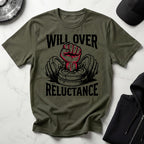 Will Over Reluctance Gym T-Shirt