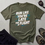 Run Like You're Late T-Shirt