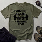 I Work Out T-Shirt