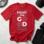 Fight The Good Fight Gym Tee Shirt