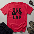 One More Lap T-Shirt