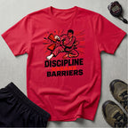 Discipline Breaks Barriers T-Shirt