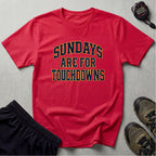 Sundays Are For Touchdowns T-Shirt