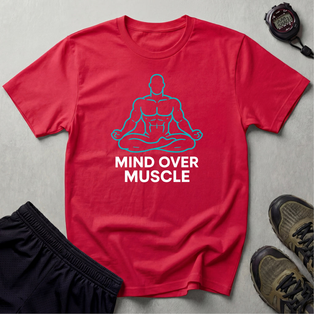 Mind Over Muscle T-Shirt
