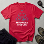 Mind Over Muscle T-Shirt