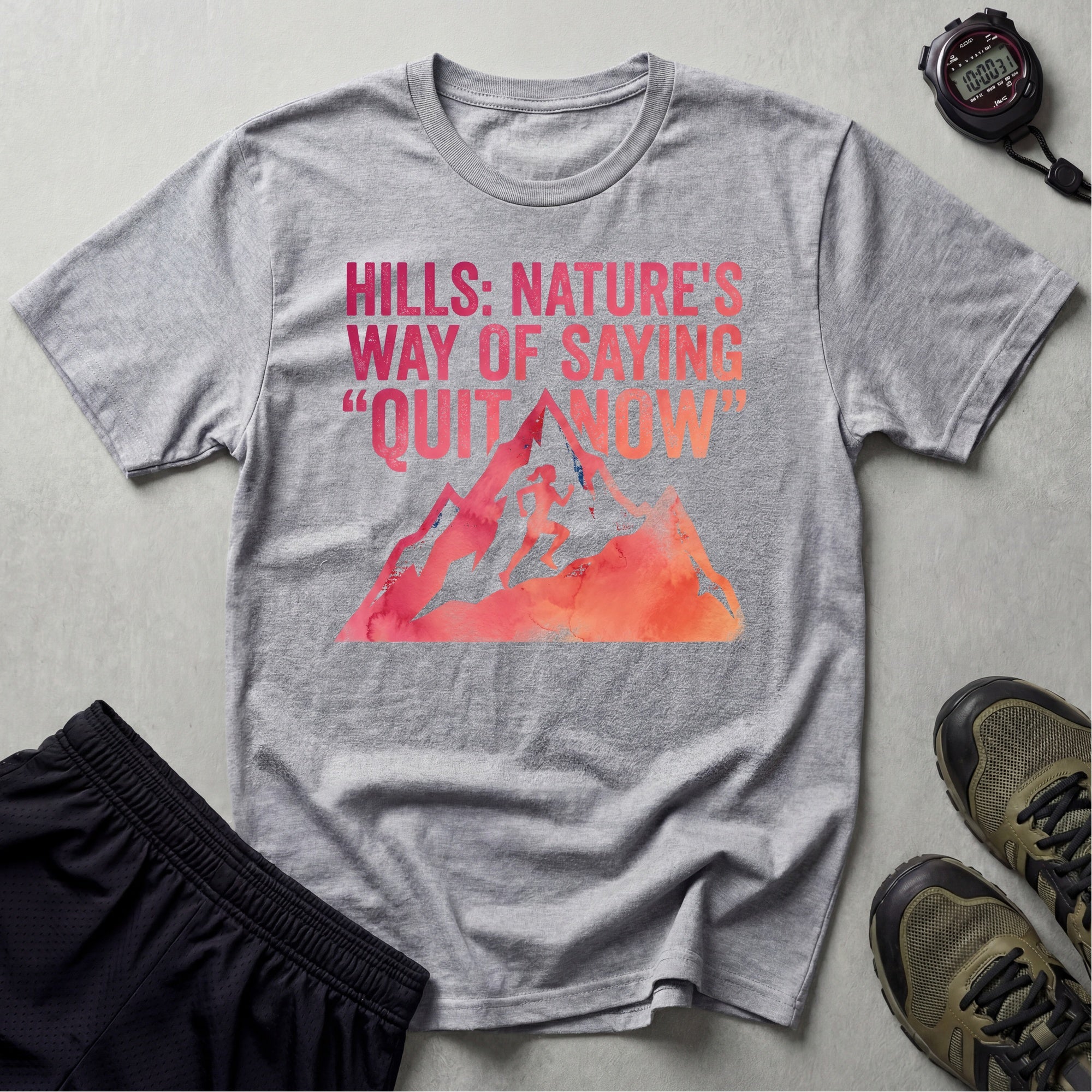 Trail Running Hills Nature Saying Quit Gymwear T-Shirt