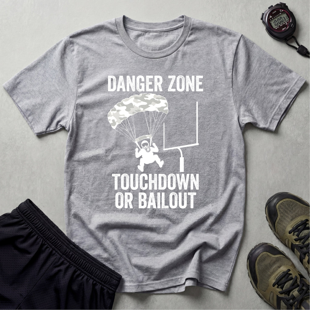 Gridiron Danger Zone Touchdown Or Bail Gym T-Shirt
