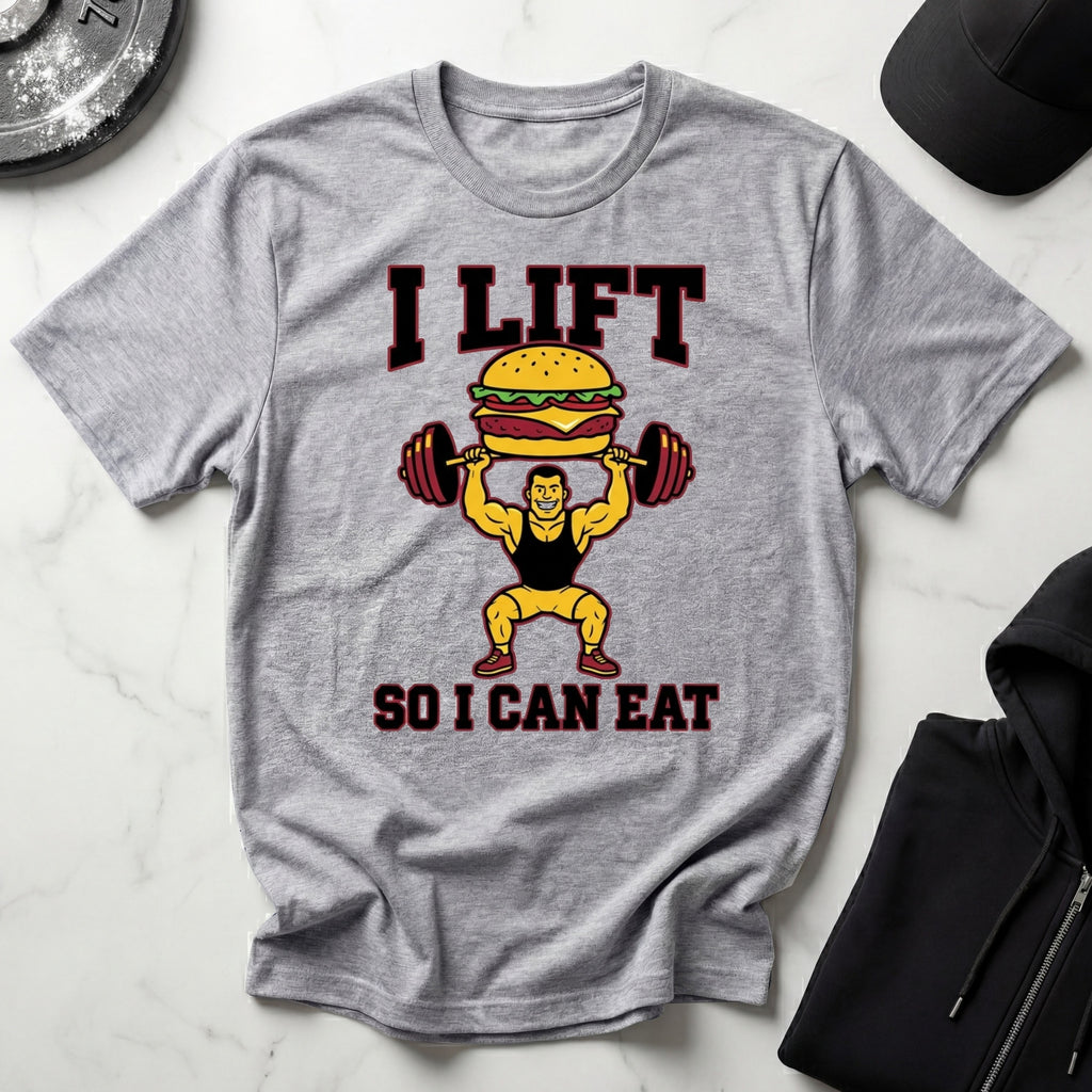 I Lift So I Can Eat Gym T-Shirt