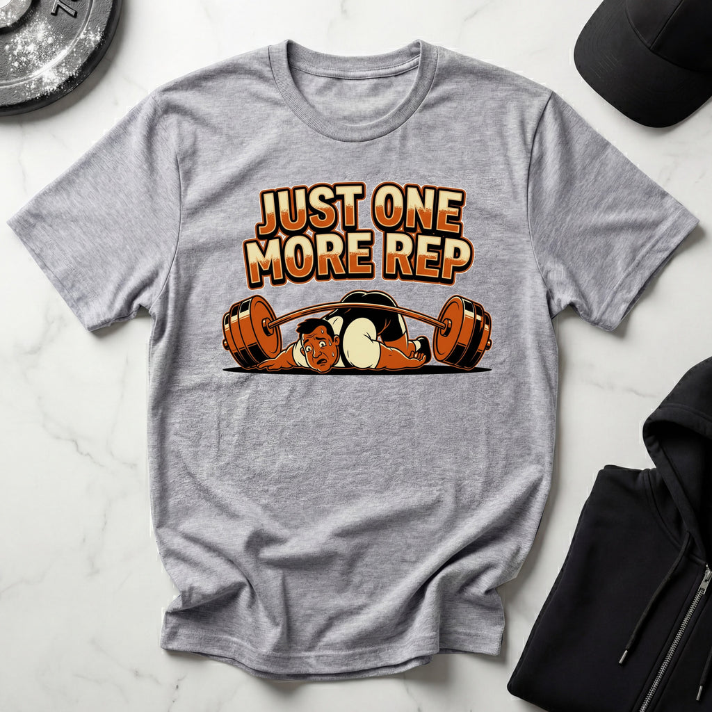 Just One More Rep Gym T-Shirt