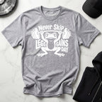 Never Skip Leg Day white Gym T-Shirt