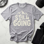 Still Going Hiker Gym T-Shirt