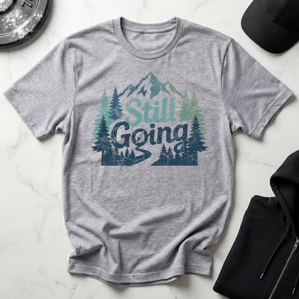 Still Going Mountain HikerGym T-Shirt