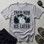 Train Now Ice Later Boxing Gym T-Shirt